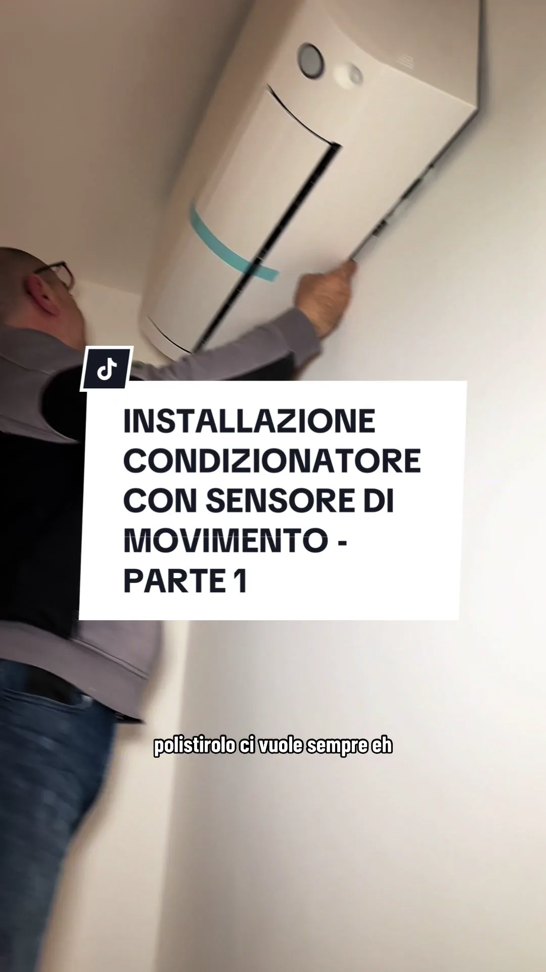 INSTALLAZIONE CONDIZIONATORE CON SENSORE DI MOVIMENTO - PARTE 1