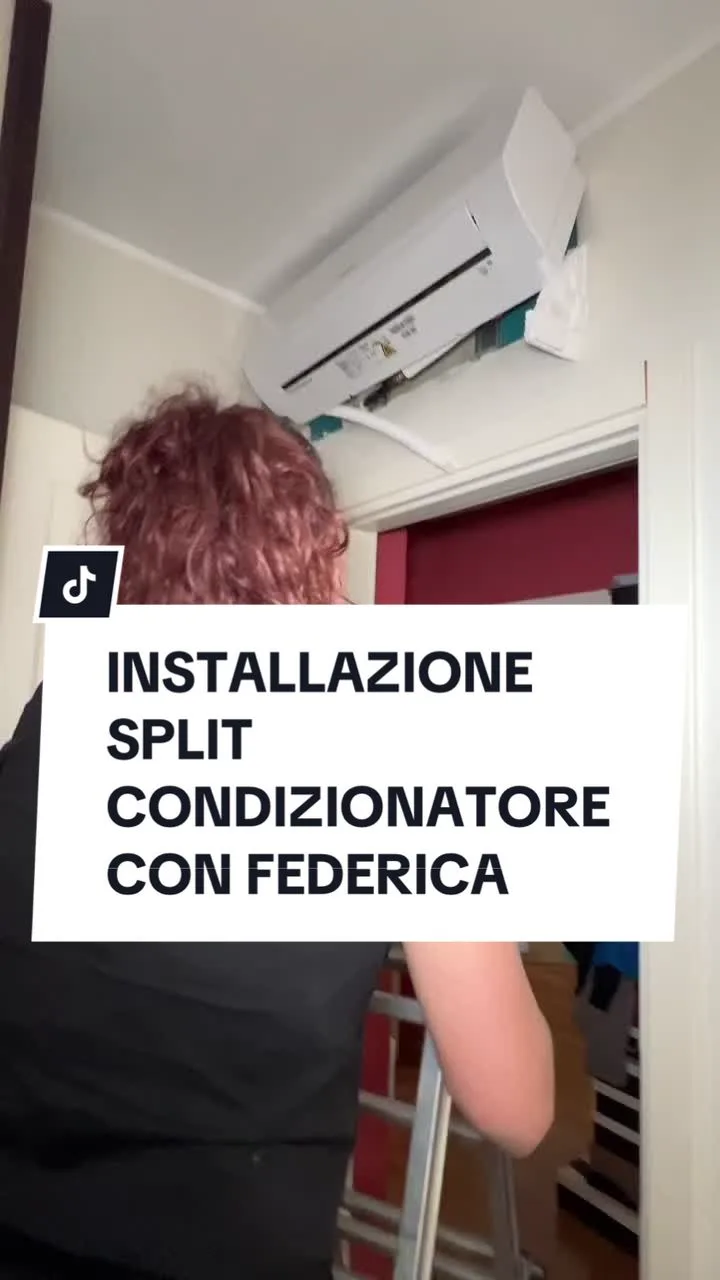 INSTALLAZIONE SPLIT CONDIZIONATORE CON FEDERICA