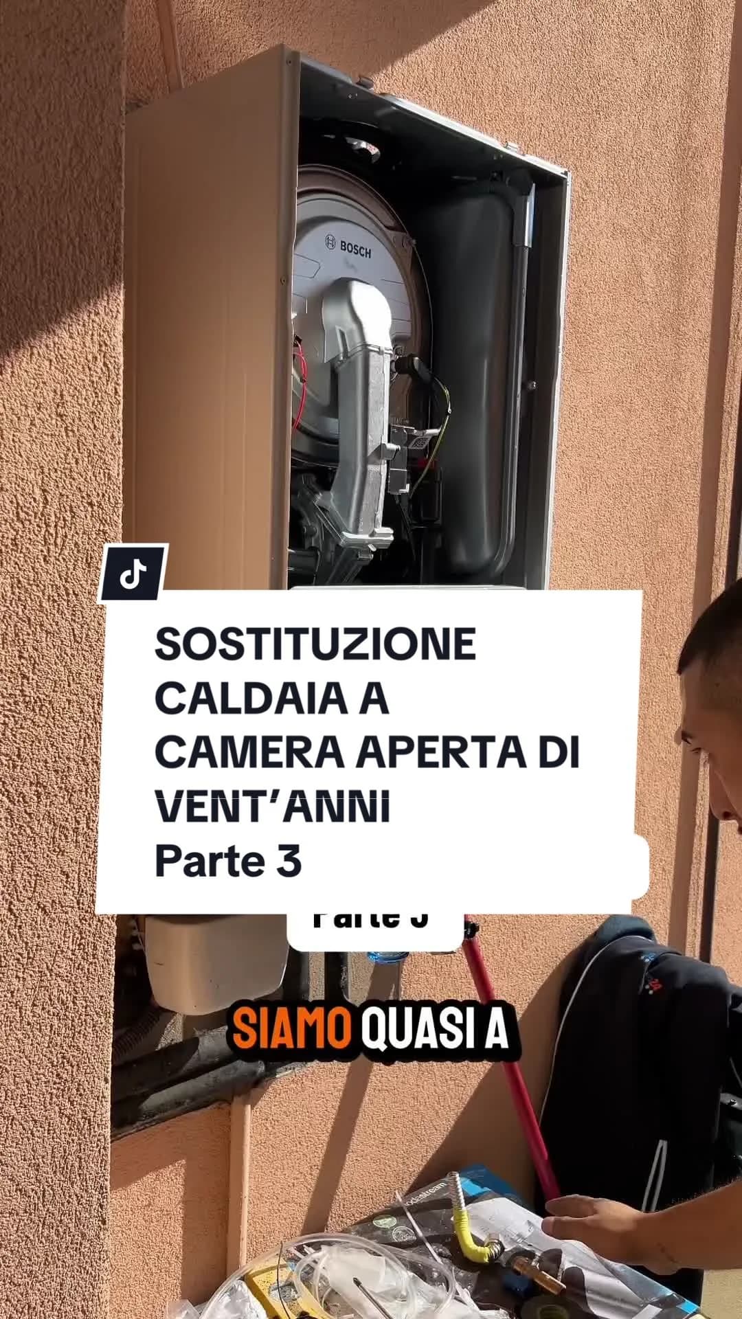 SOSTITUZIONE CALDAIA A CAMERA APERTA DI VENT’ANNI Parte 3