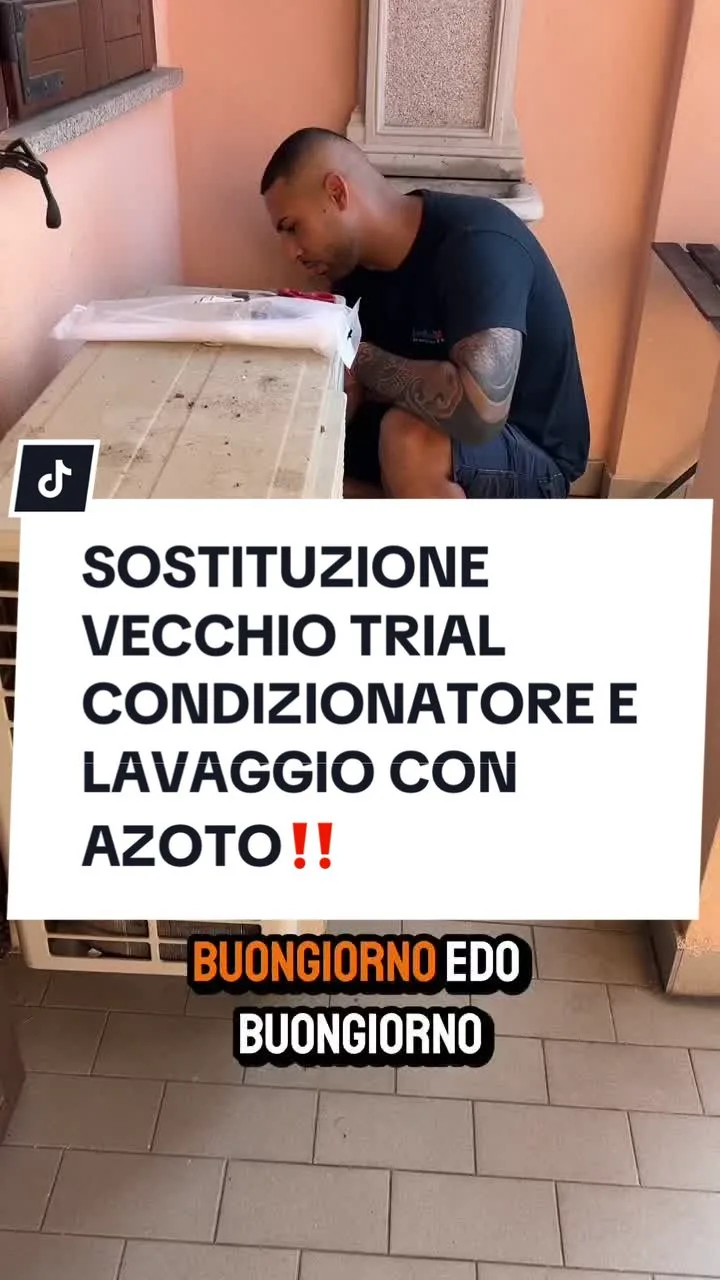 SOSTITUZIONE VECCHIO TRIAL CONDIZIONATORE E LAVAGGIO CON AZOTO‼️