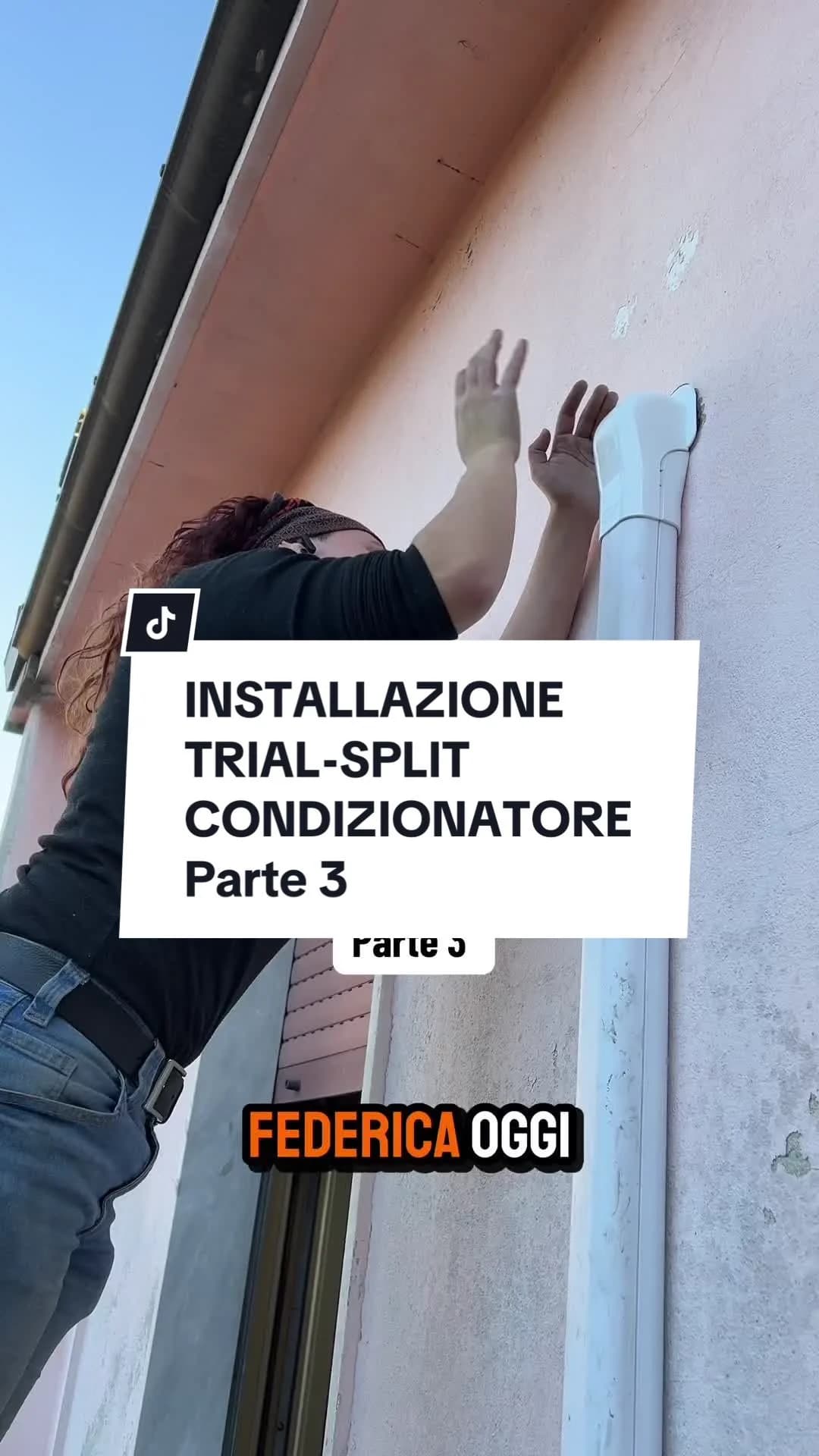 INSTALLAZIONE TRIAL-SPLIT CONDIZIONATORE Parte 3