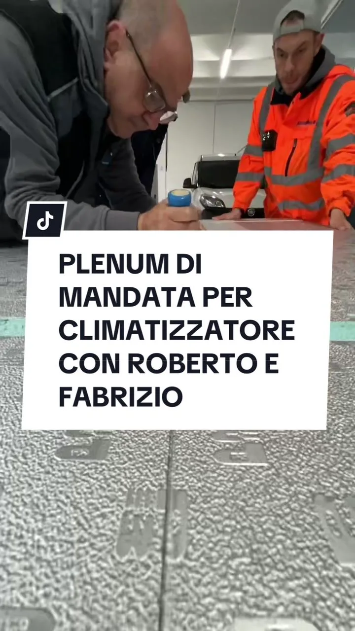 PLENUM DI MANDATA PER CLIMATIZZATORE CON ROBERTO E FABRIZIO