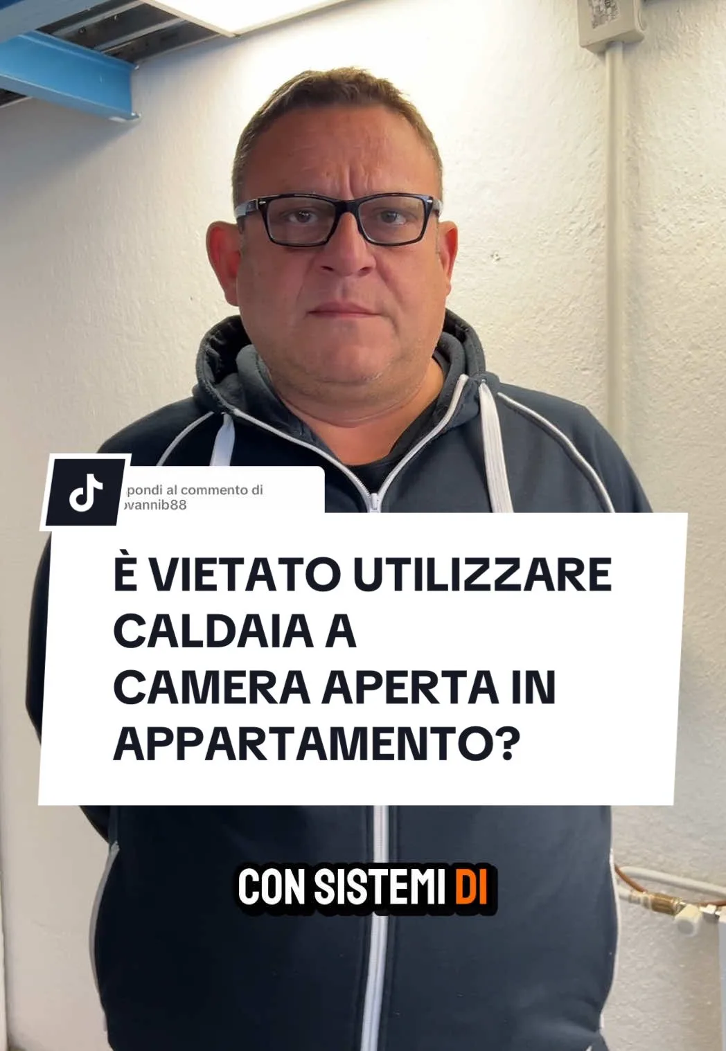 Risposta a @giovannib88 È VIETATO UTILIZZARE CALDAIA A CAMERA APERTA IN APPARTAMENTO?