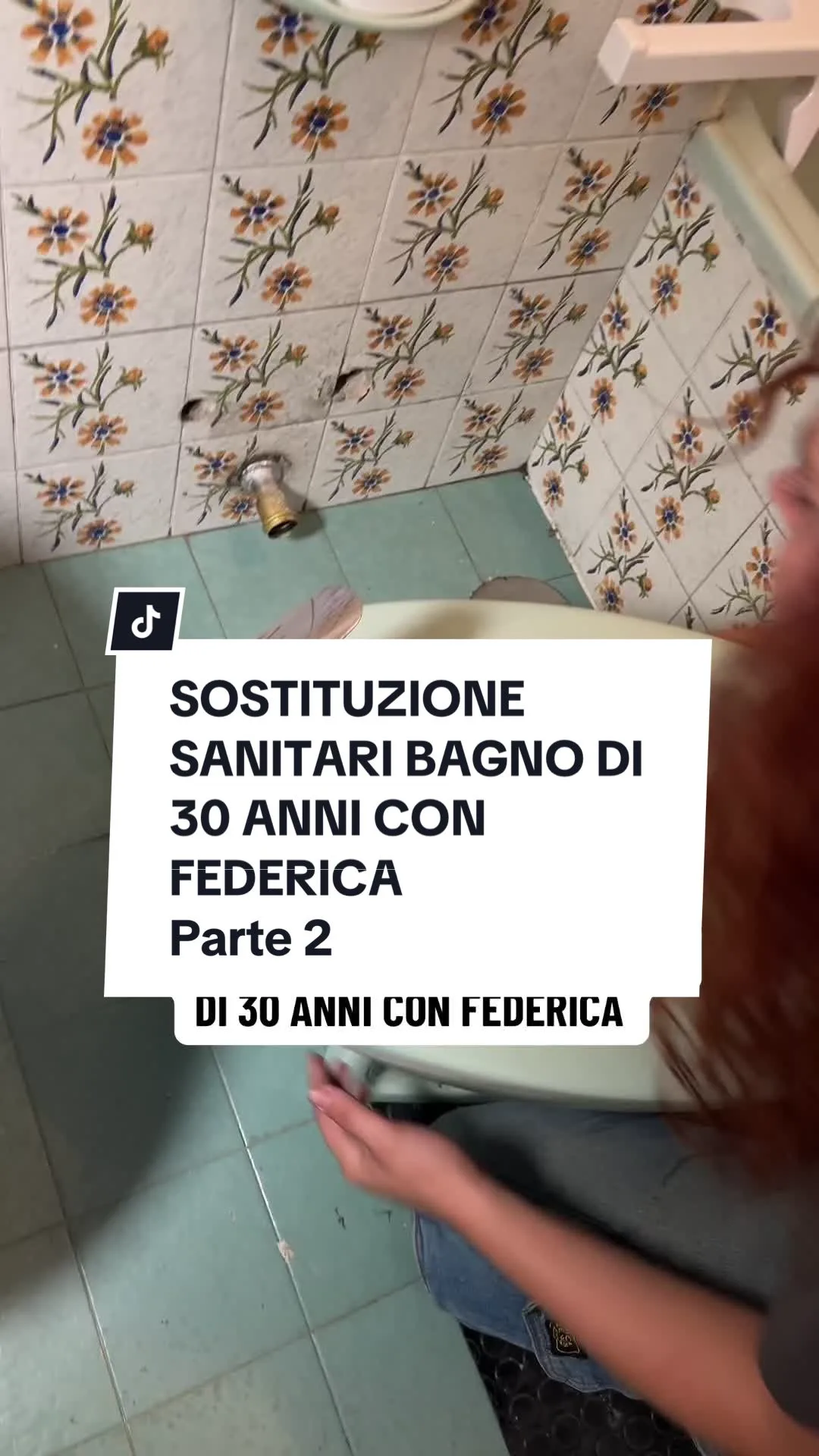 SOSTITUZIONE SANITARI BAGNO DI 30 ANNI CON FEDERICA Parte 2 In collaborazione con @🔥❄️ Idraulica Milano 🔥❄️